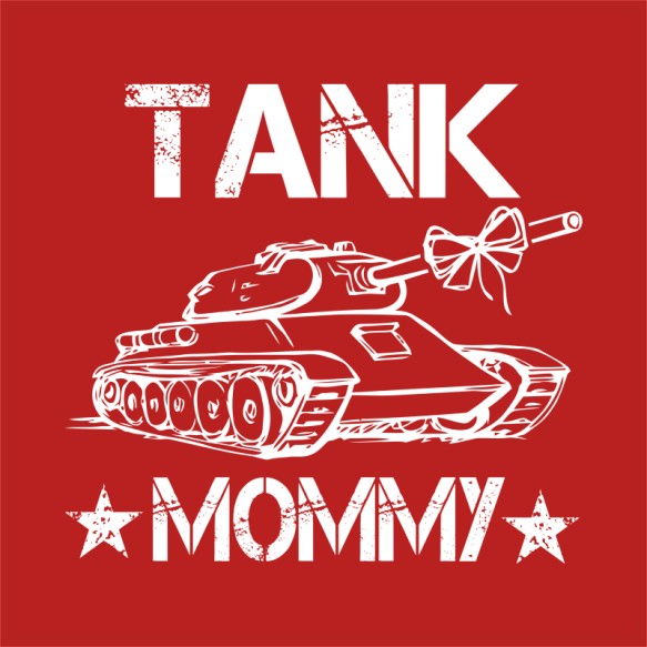 Tank Mommy Tank Pólók, Pulóverek, Bögrék - Tank