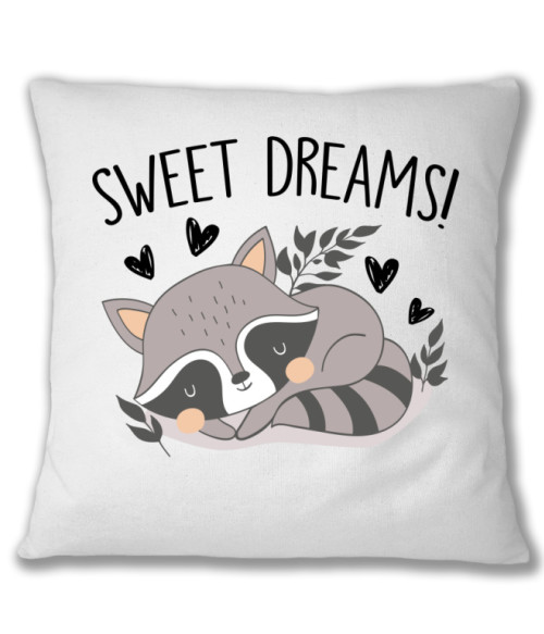Sweet Dreams - Raccoon Mosómedve Párnahuzat - Mosómedve