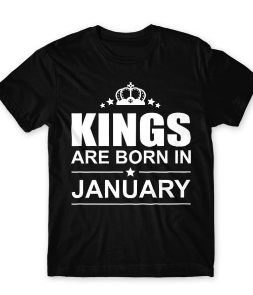 Kings are born in January szülinap Póló - Szülinapi