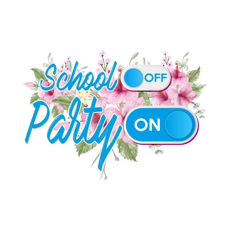 School Off - Party On