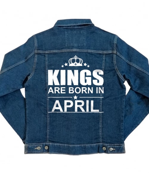 Kings are born in April Póló - Ha Birthday rajongó ezeket a pólókat tuti imádni fogod!