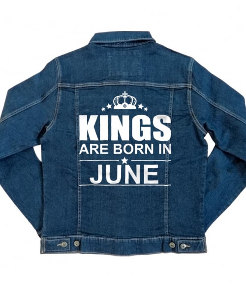 Kings are born in June Póló - Ha Birthday rajongó ezeket a pólókat tuti imádni fogod!