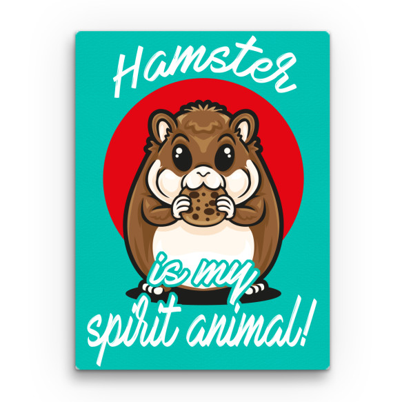 Spirit Animal - Hamster Hörcsög Vászonkép - Hörcsög