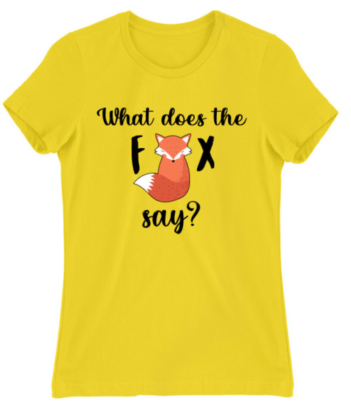 Fox Say Rókás Női Póló - Rókás