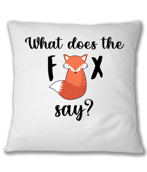 Fox Say Rókás Párnahuzat - Rókás