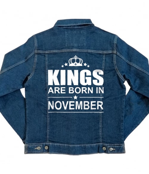 Kings are born in November Póló - Ha Birthday rajongó ezeket a pólókat tuti imádni fogod!
