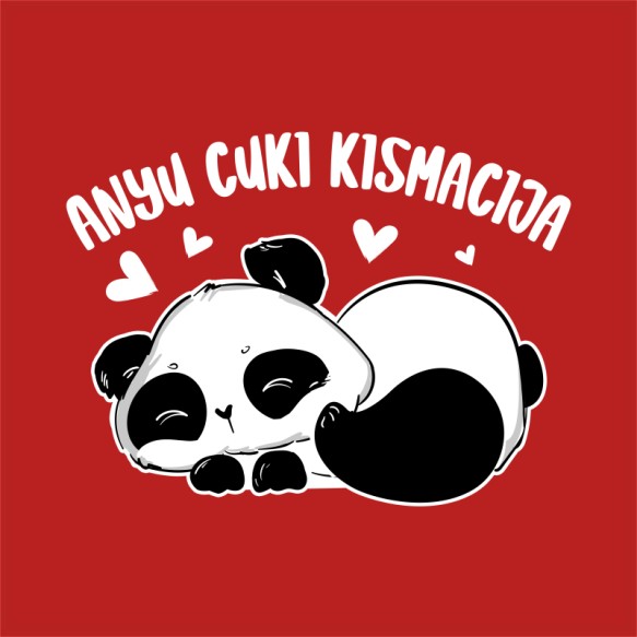 Anyu  Cuki Kismacija - Panda Pandás Pólók, Pulóverek, Bögrék - Pandás
