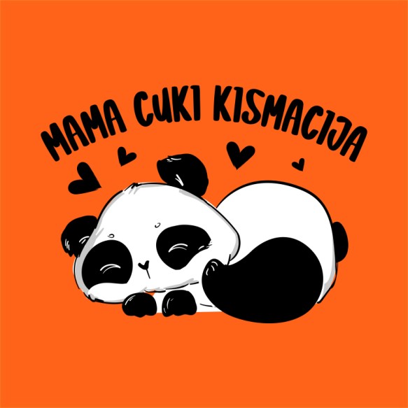 Mama Cuki Kismacija - Panda Pandás Pólók, Pulóverek, Bögrék - Pandás