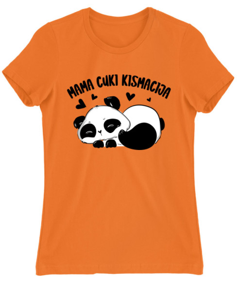 Mama Cuki Kismacija - Panda Pandás Női Póló - Pandás