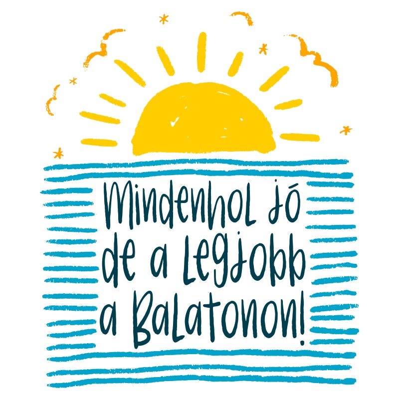 Mindenhol jó, de a legjobb a Balatonon