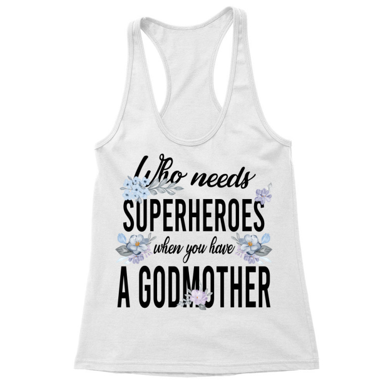 Who Needs Superheroes - Godmother