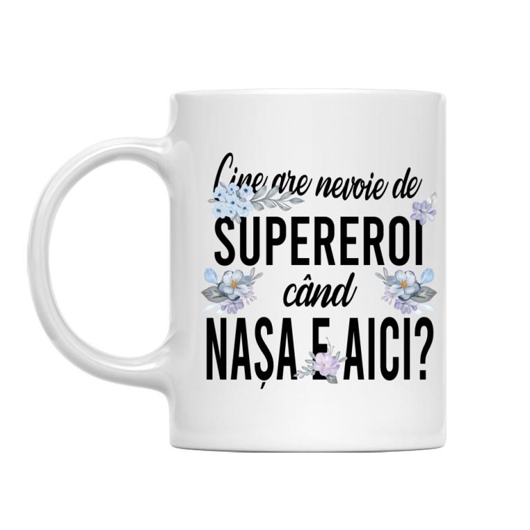 Cine are nevoie de supereroi - Nașă - Cană
