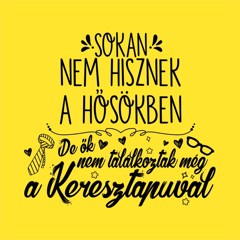 Sokan Nem Hisznek a Hősökben  - Keresztapa