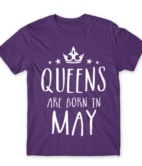 Queens are born in May birthday Póló - Szülinapi