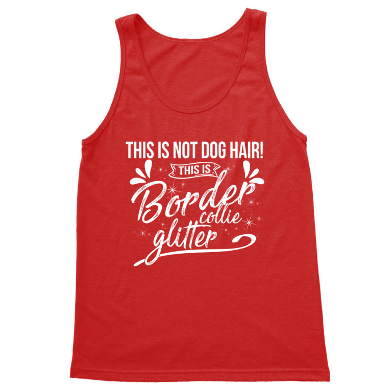 Not Dog Hair - Border Collie