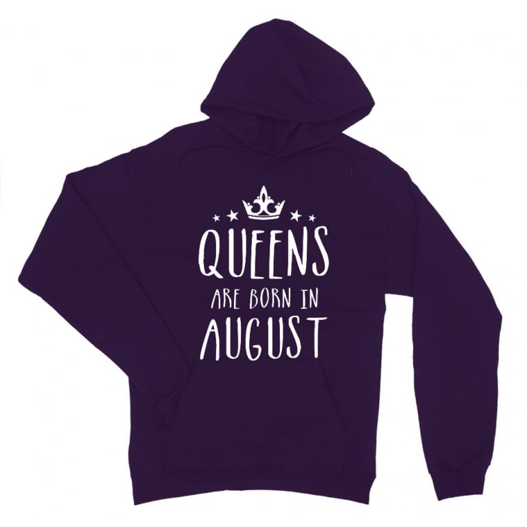 Queens are born in August