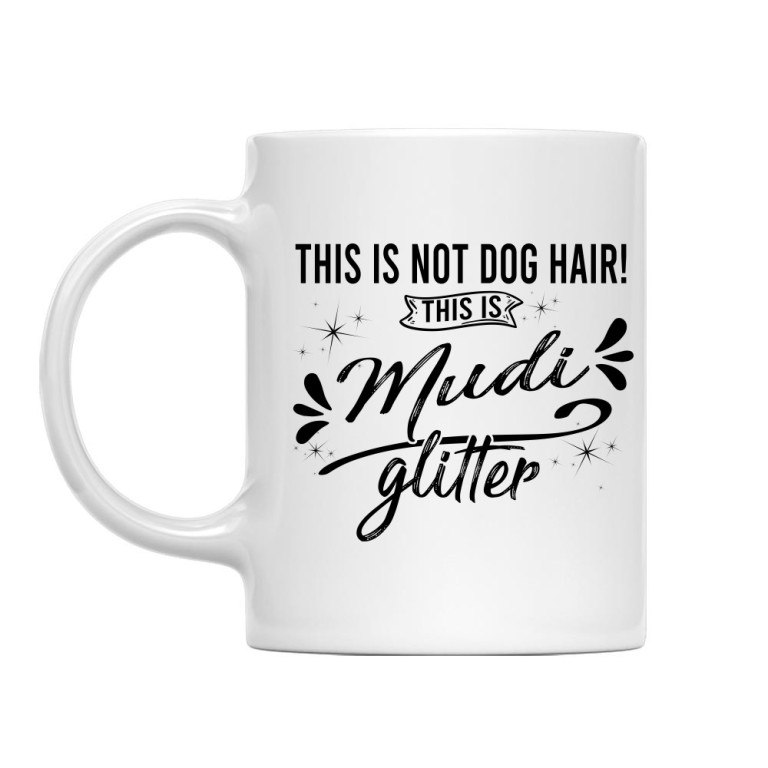 Not Dog Hair - Mudi