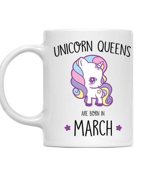 Unicorn queens are born in March Események Bögre - Szülinapi