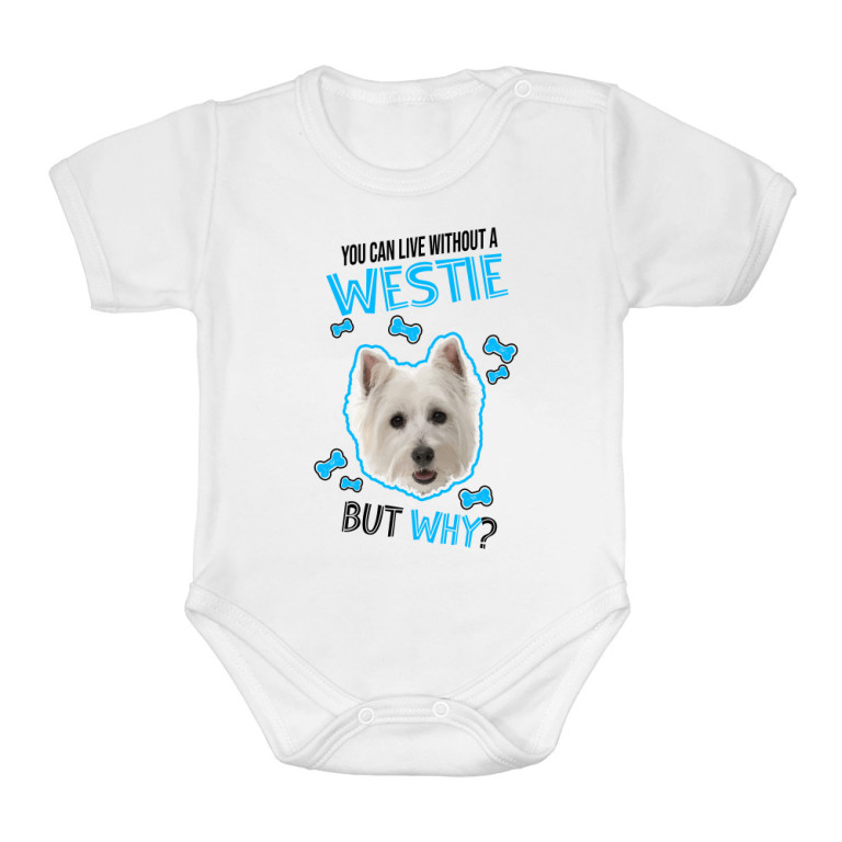 You can live but why - Westie