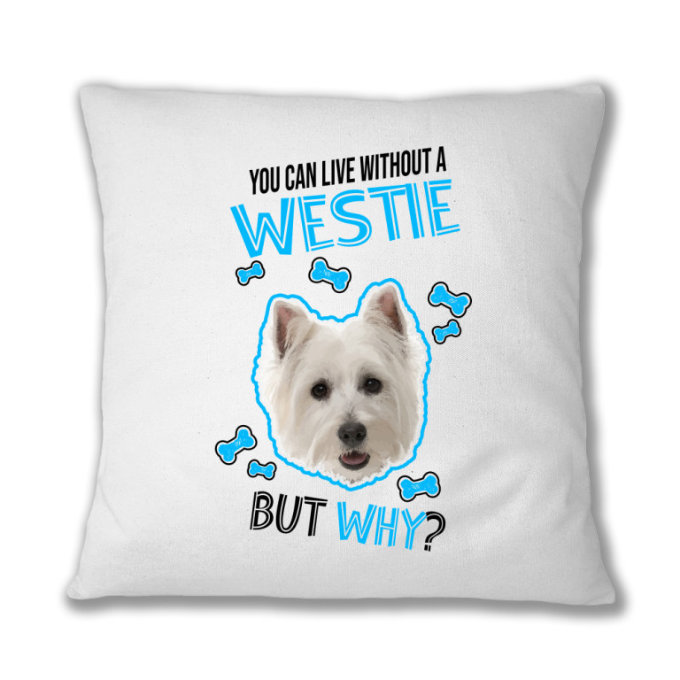 You can live but why - Westie