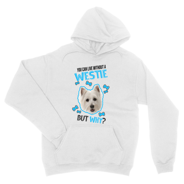 You can live but why - Westie