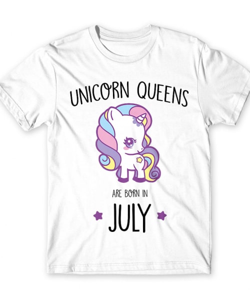 Unicorn queens are born in July Póló - Ha Birthday rajongó ezeket a pólókat tuti imádni fogod!