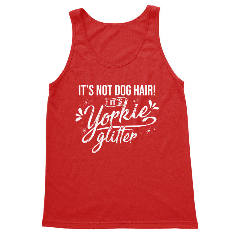 Not Dog Hair - Yorkie