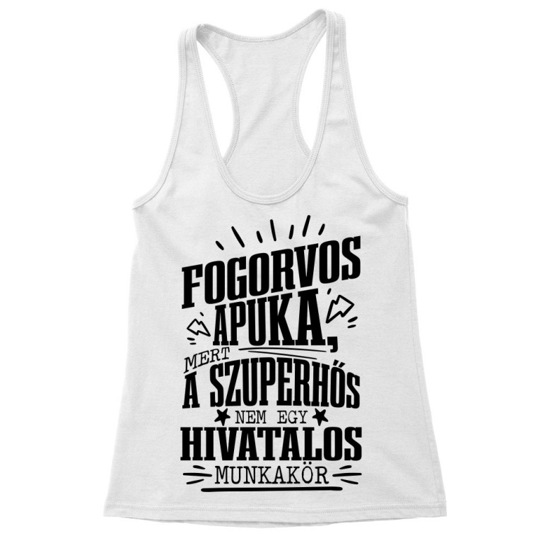 Nem Hivatalos Munkakör - Fogász - Női Trikó