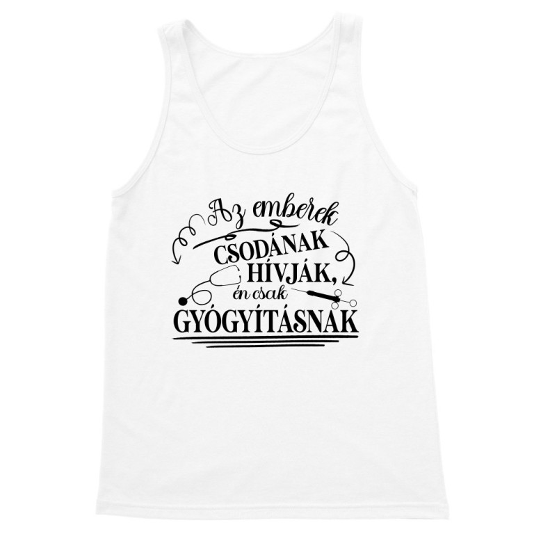 Az Emberek Csodának hívják - Orvos - Férfi Trikó
