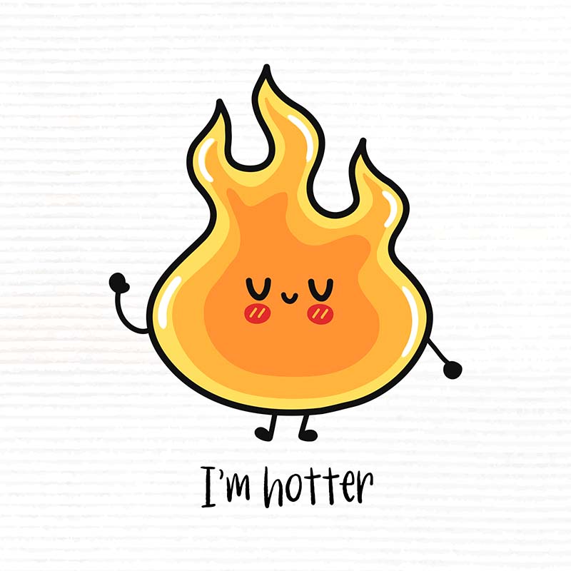 I'm hotter