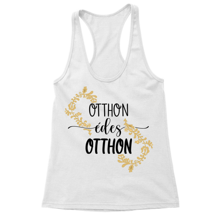 Otthon édes otthon - Női Trikó