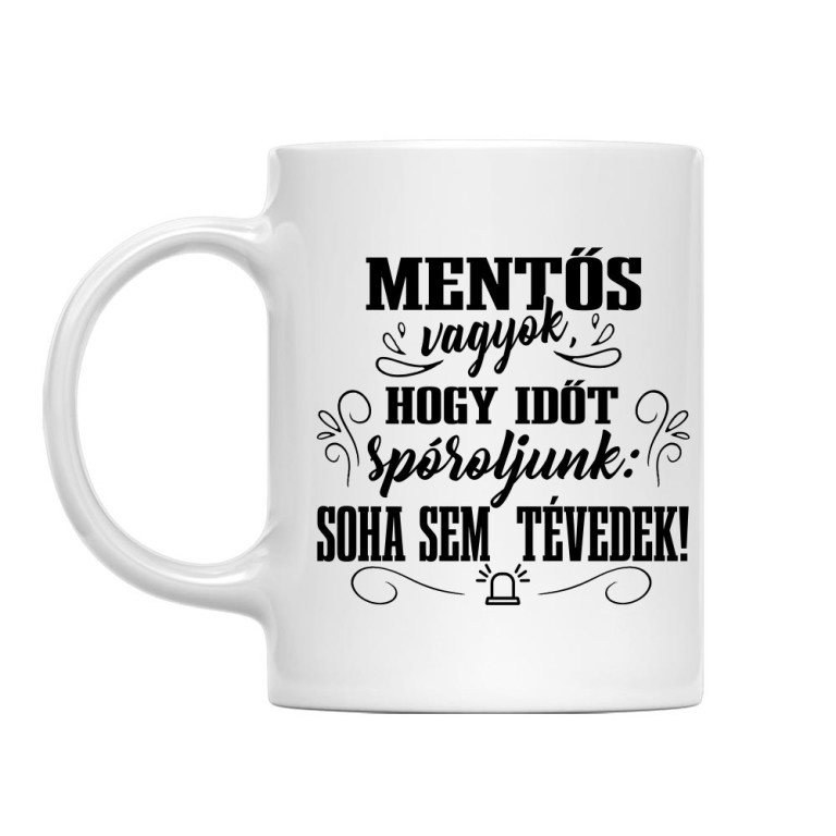 Soha sem tévedek - Mentős - Bögre