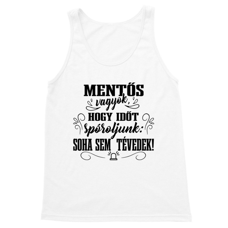 Soha sem tévedek - Mentős - Férfi Trikó