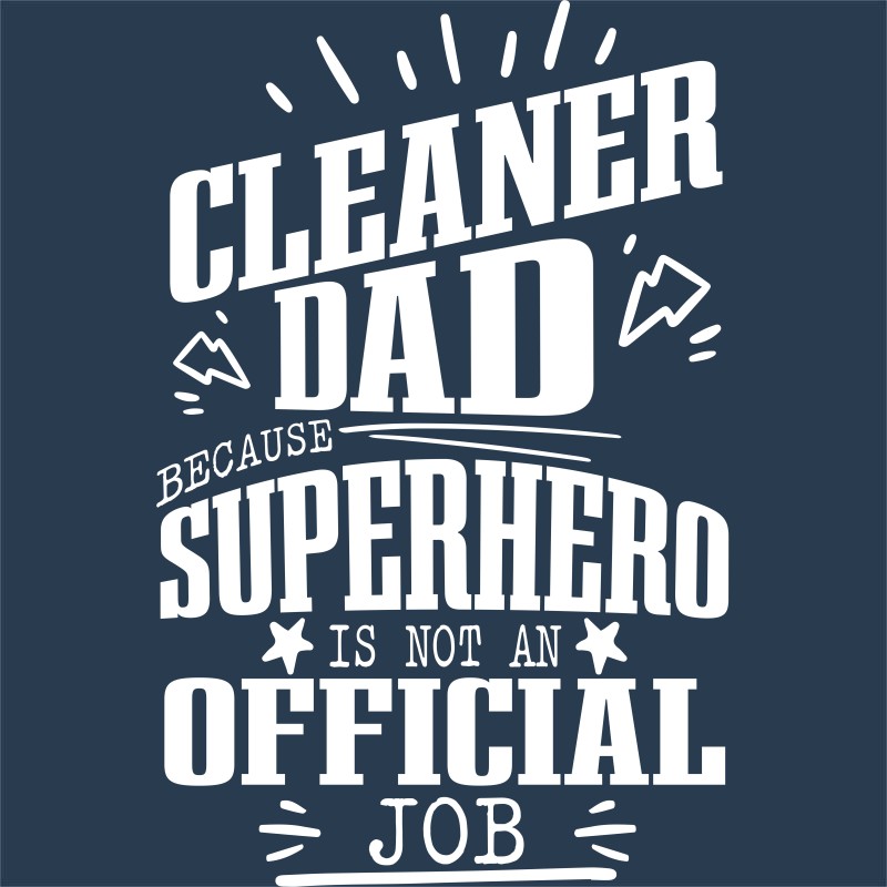 Cleaner Father