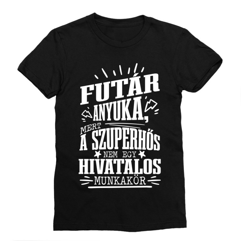 Futár Anyuka - Férfi Testhezálló Póló