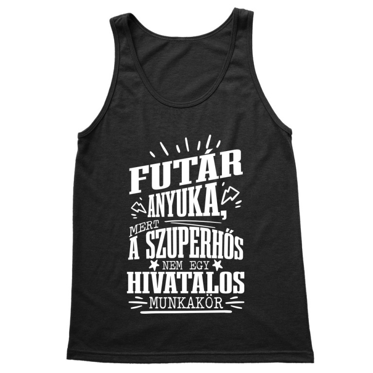 Futár Anyuka - Férfi Trikó