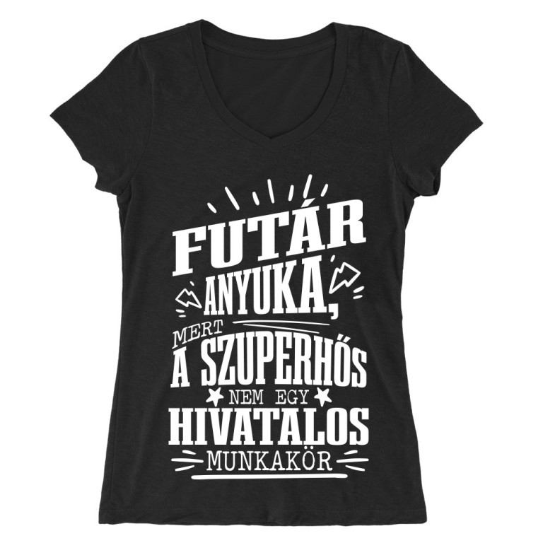 Futár Anyuka - Női V-nyakú Póló