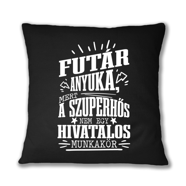 Futár Anyuka - Párnahuzat