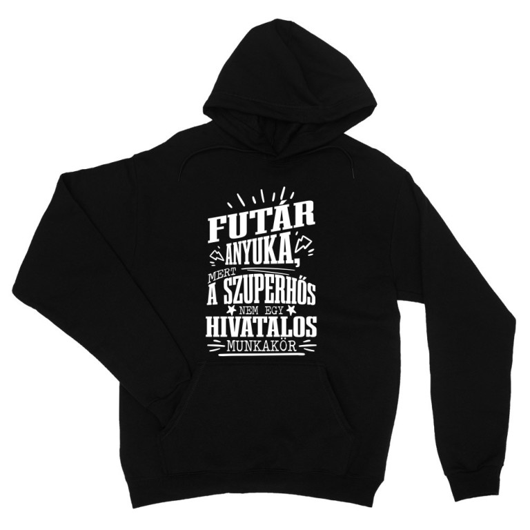 Futár Anyuka - Unisex Pulóver