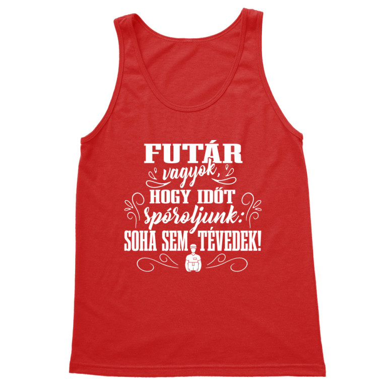 Soha sem tévedek - Futár - Férfi Trikó