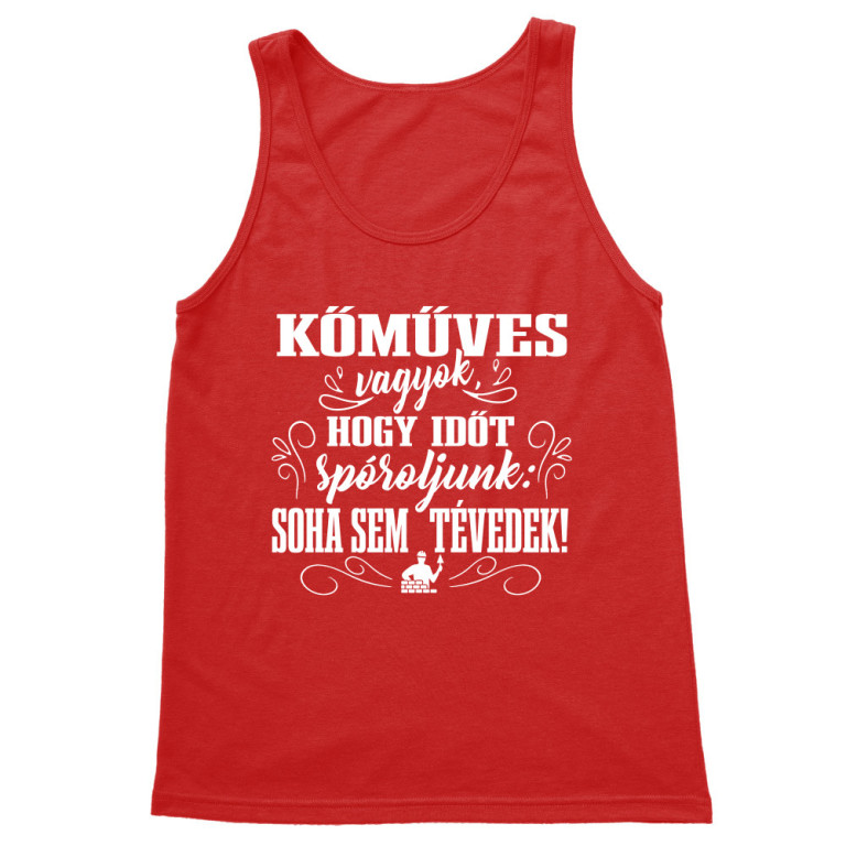 Soha sem tévedek - Kőműves - Férfi Trikó