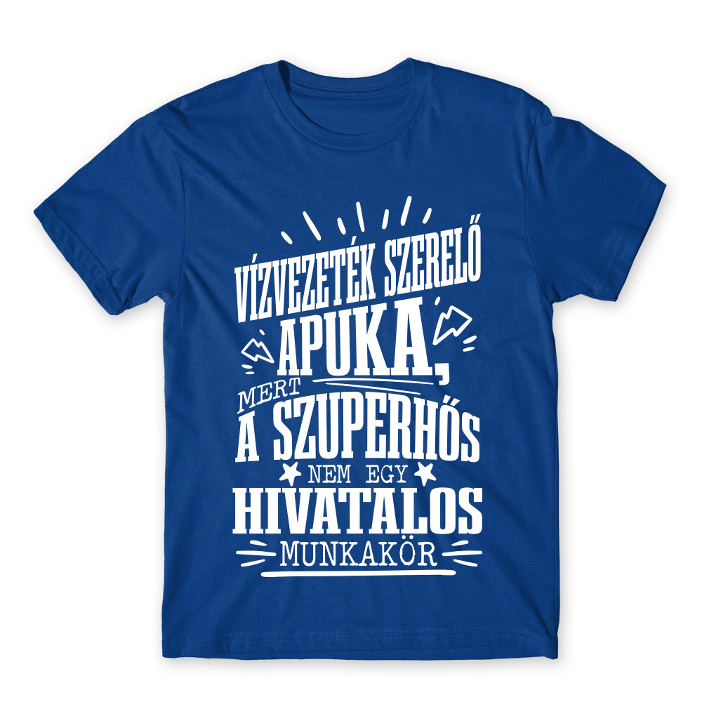 Vízvezetékszerelő Apuka Férfi Póló