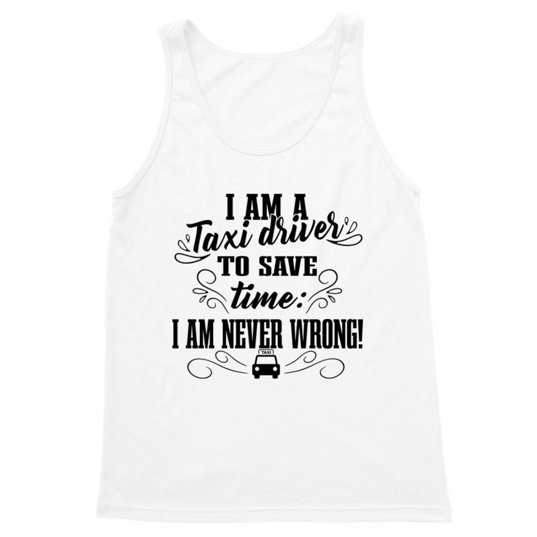 I'm never wrong - Taxi Driver