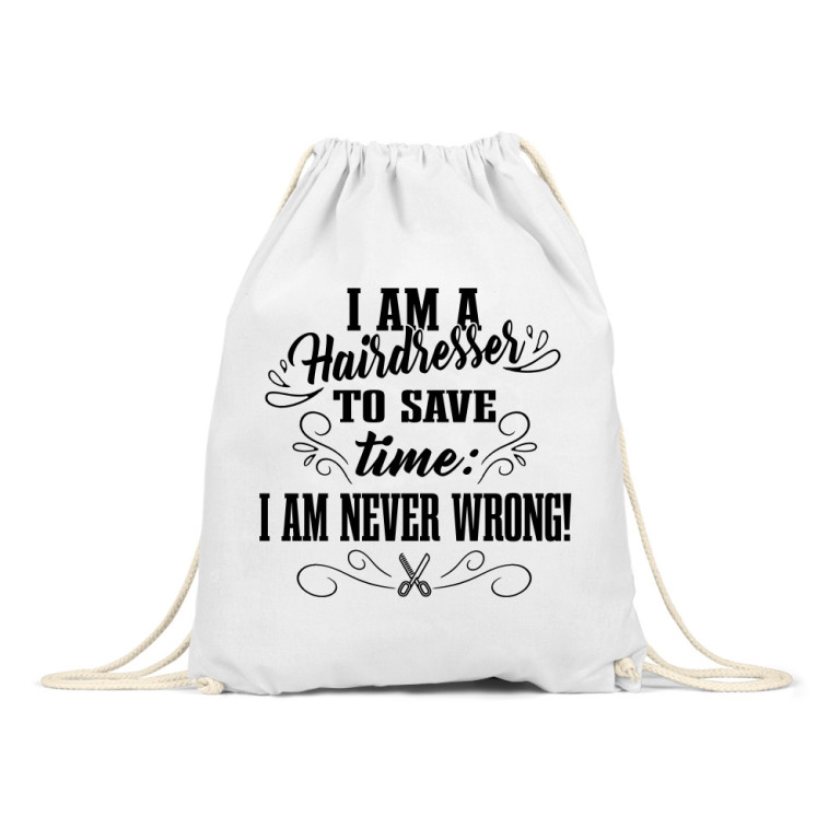 I'm never wrong - Hairdresser