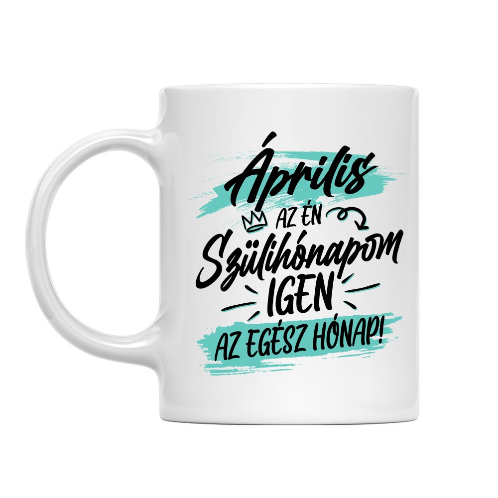 Az én szülihónapom - Április Bögre