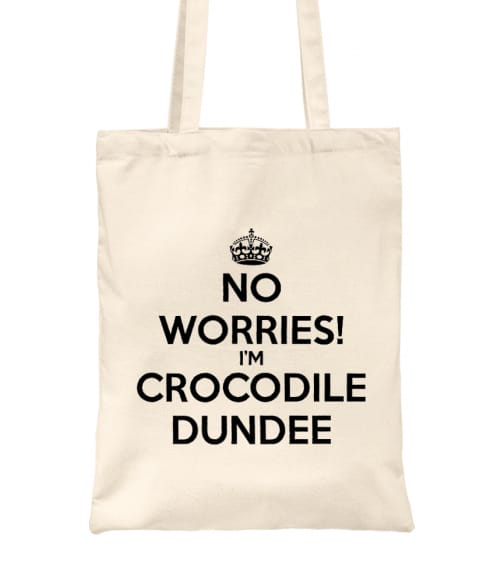 No worries I'm Crocodil Dundee Legendák Táska - Színészek
