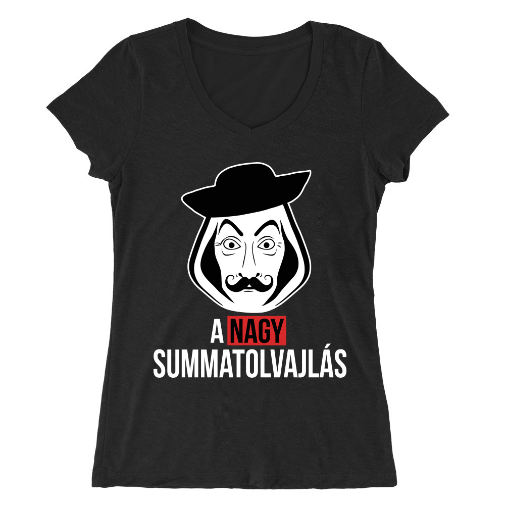 A nagy summatolvajlás Női V-nyakú Póló