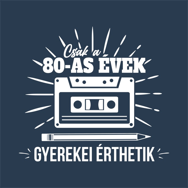 Csak a 80-as évek gyerekei érthetik