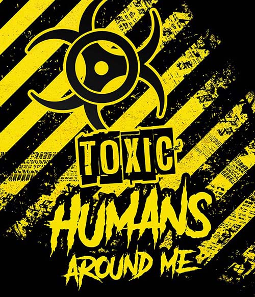 Toxic Humans Around Me Graffiti Pólók, Pulóverek, Bögrék - Művészet