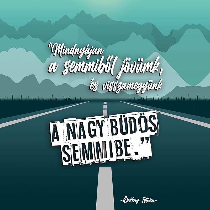 A semmiből jövünk - Örkény István